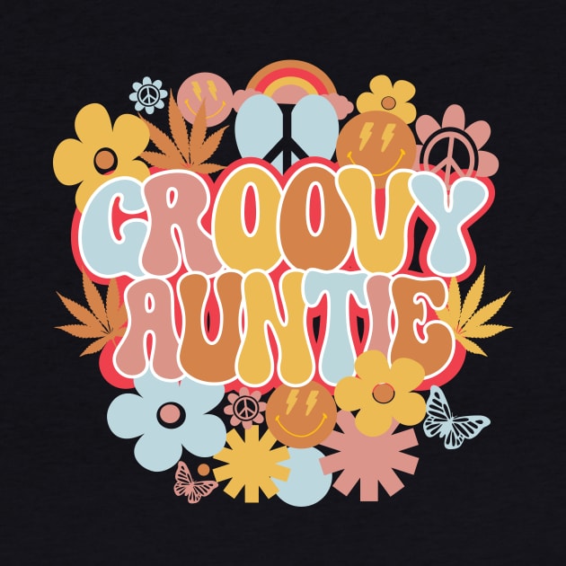 Groovy Auntie Shirt, Hippie Aunt by mcoshop